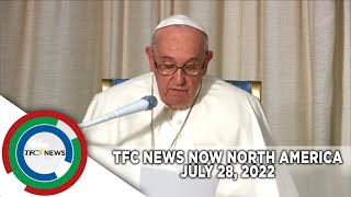 TFC News Now North America  July 28 2022 [upl. by Griggs951]