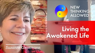 Living the Awakened Life with Suzanne Giesemann [upl. by Sunny198]