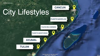 Riviera Maya Real Estate Location Guide Every City Explained [upl. by Tibbs]