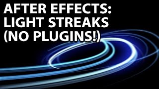 After Effects Tutorial Awesome Light Streaks With No Plugins [upl. by Billy]