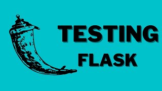 Getting Started With Testing in Flask [upl. by Parette]