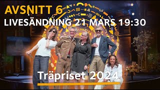 Final Träpriset 2024  torsdagen den 21 mars Missa inte det [upl. by Karwan]