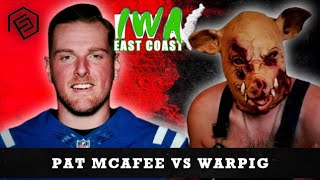 Pat McAfee VS Warpig  FULL MATCH [upl. by Snow446]