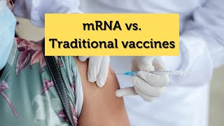 mRNA vs traditional vaccines [upl. by Aric]