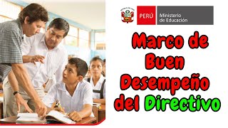 DOMINIO DE LAS COMPETENCIAS DEL MARCO DEL BUEN DESEMPEÑO DEL DIRECTIVOMINEDU [upl. by Garnette338]