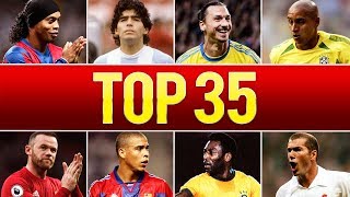 Top 35 Legendary Goals In Football History [upl. by Ahseek949]