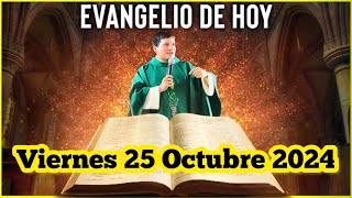 EVANGELIO DE HOY Viernes 25 Octubre 2024 con el Padre Marcos Galvis [upl. by Susumu]