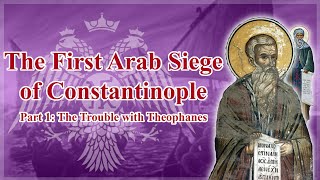 The First Arab Siege of Constantinople Part 1 [upl. by Mittel]