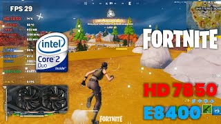 Fortnite  Intel® Core™2 Duo E8400 360GHz amp ATI AMD Radeon™ HD 7850 2GB DDR5 [upl. by Luo]