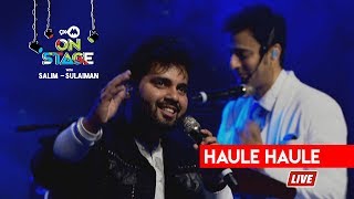 Salim Sulaiman  Haule Haule Live ft Vipul Mehta  Sulaiman Merchant  Raj Pandit  9XM On Stage [upl. by Eerized352]