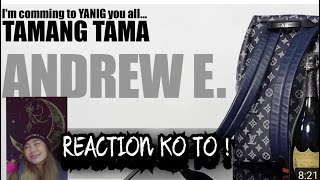 “Tamang Tama”  ANDREW E  ZeaREACTS  Reaction ko to [upl. by Ennayd]