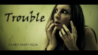 TROUBLE  Court métrage dhorreur  Horror short film [upl. by Euqinaj365]