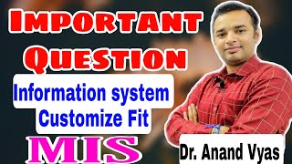 Important Question MIS  10 10  Information System Customized Fit  अंतिम प्रहार 🔥🔥 [upl. by Ynaffi927]