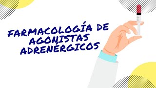 FÁRMACOLOGÍA  AGONISTAS ADRENÉRGICOS  MODO FÁCIL [upl. by Olpe747]