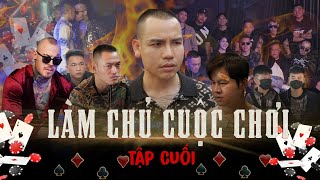 LÀM CHỦ CUỘC CHƠI  TẬP CUỐI  Phim Hành Động Xã Hội 2023  THẬT MẠNH  HUẤN SỮA  ĐỜI TV [upl. by Bear]