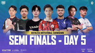 EN PUBG MOBILE RUTHLESS INVITATIONAL SHOWDOWN SEMI FINALS DAY 5 FT BTR DRS HORAA A1 I8 AE [upl. by Airamana]