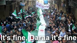 Its fine Daraa  Syrian AntiAssad Song [upl. by Hengel402]