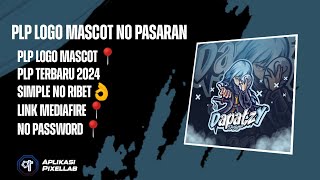 PLP LOGO MASCOT JB🔥  PLP TERBARU  LINK NO PASSWORD  NO PASARAN 😱 [upl. by Beera]