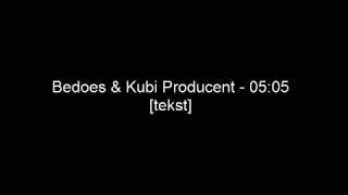 Bedoes amp Kubi Producent  0505 tekst [upl. by Nyloc]