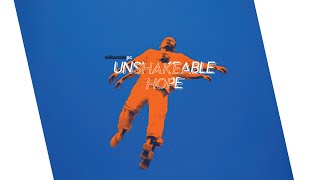 Unshakeable Hope Sept 8th 2024 [upl. by Ocnarf]