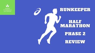 Level Up Your Half Marathon Training With Runkeeper this is Phase 2 [upl. by Ahsiram448]