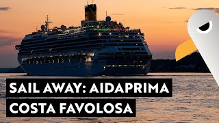 Es ist wieder eskaliert Sail Away 🛳️ AIDAprima 💋 COSTA FAVOLOSA [upl. by Walther456]