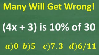 4x  3 is 10 percent of 30 what’s x A BASIC Math problem MANY will get WRONG [upl. by Atiuqal]