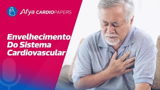 Envelhecimento do Sistema Cardiovascular [upl. by Vassell]