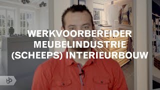 Praktijkleren Werkvoorbereider meubelindustriescheepsinterieurbouw [upl. by Stallworth]