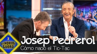 Josep Pedrerol aclara cómo nació el TicTac  El Hormiguero [upl. by Gwenn]