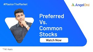 Preferred Stocks Vs Common Stock  What is The Difference  Angel One [upl. by Annoyek144]