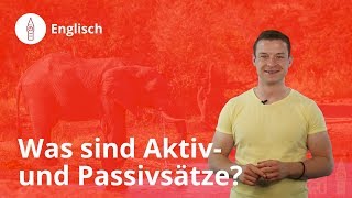 Aktiv und Passivsätze im Englischen Das musst du wissen  Englisch  Duden Learnattack [upl. by Renaldo316]