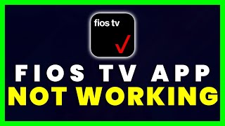 Fios TV App Not Working How to Fix Fios TV App Not Working [upl. by Trudie]