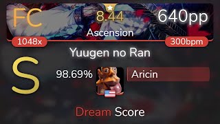 844⭐ Aricin  Zeami  Yuugen no Ran Ascension 9869 640pp FC  osu [upl. by Janette]