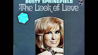 B Bacharach  Dusty Springfield 1967 The Look of Love  Philips PHS600256 [upl. by Ardnalahs]