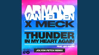 Thunder In My Heart Again Jolyon Petch Remix [upl. by Gonyea]