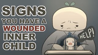 5 Signs You Have a Wounded Inner Child How to Heal [upl. by Anewor612]