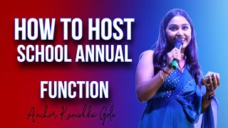 How to Host School Annual Event In Hindi  full SCRIPT  ANCHORING TIPS  Anchor Kanishka Gola [upl. by Acnoib]