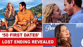 Original ‘50 First Dates’ Ending Revealed Barrymore Shares Shocking Unseen Twist [upl. by Labana]