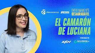 El Camarón de Luciana  Extremamente Desagradável [upl. by O'Connell]