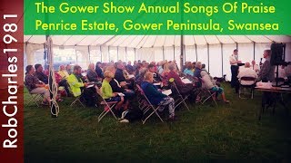 Gower Show Songs Of Praise August 2017 [upl. by Felicdad]