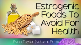 Top 7 High Estrogen Foods to Avoid [upl. by Delanie]