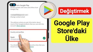 Google Play Storeda Ülke Değiştirme 2024  Google Play Store Ülke Değiştirme Güncelleme [upl. by Eelyek]