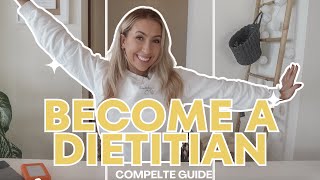 How To Become A Dietitian in 2024  COMPLETE Guide with Top Tips for Aspiring Dietitians 🍎 🎓 [upl. by Elna]