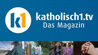 katholisch1tv  das Magzin vom 22102023 KW 422023 [upl. by Silevi]