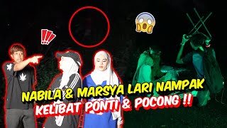 NABILA amp MARSYA LARI NAMPAK KELIBAT PONTI amp POCONG PARANORMAL AM MENGAMUK DIKACAU BYPASS SERAM [upl. by Rachael657]