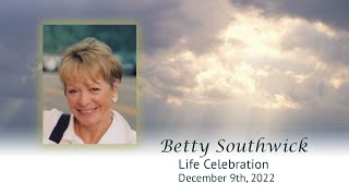 Betty Southwick  Life Celebration [upl. by Mainis]