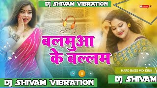 Dj Manish √√ Dj Shivam Jaunpur Jhan Jhan Bass Hard Bass Toing Mix Balamua Ke Ballam [upl. by Erdnaet]