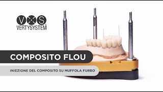 Come iniettare il Composito Flou con Vertysystem [upl. by Gershon]