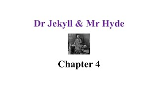 Jekyll and Hyde Chapter 4 Summary [upl. by Patrick]